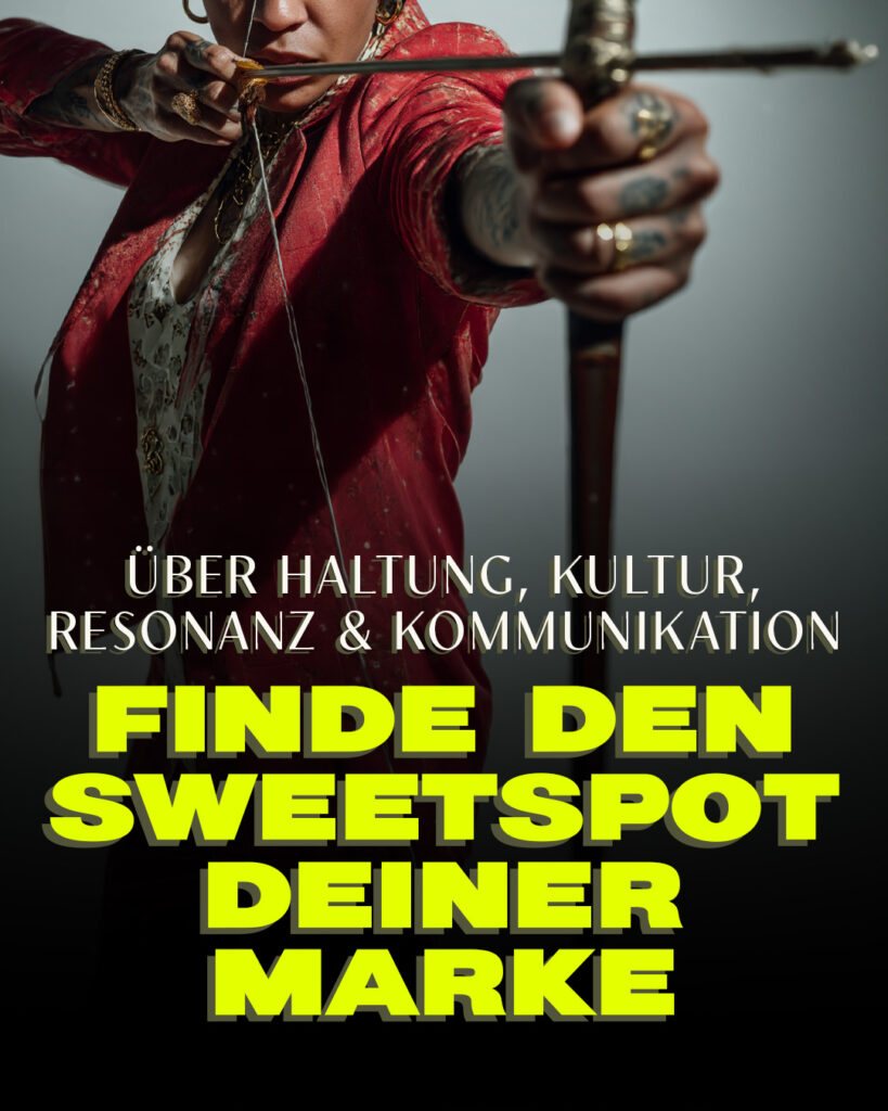 Finde den Sweetspot deiner Marke